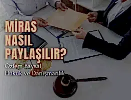 Miras nasıl paylaşılır