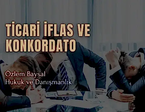 ticari iflas ve konkordato