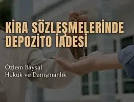 kira sözleşmelerinde depozito iadesi