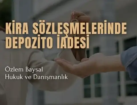 kira sözleşmelerinde depozito iadesi