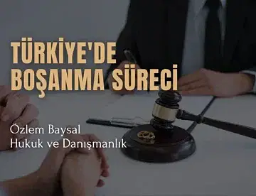 türkiyede boşanma süreci