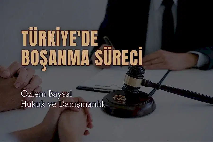 türkiyede boşanma süreci
